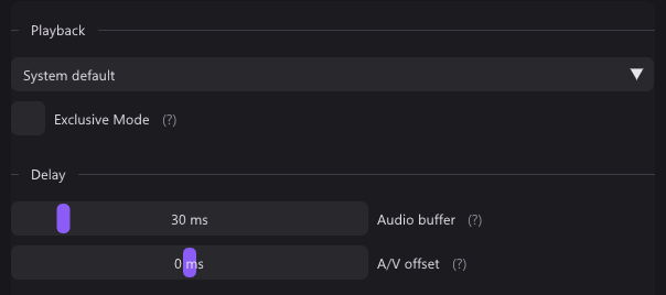 The Audio tab: Playback on System default with Exclusive Mode off, and under Delay the Audio buffer at 30 ms and the A/V offset at 0 ms