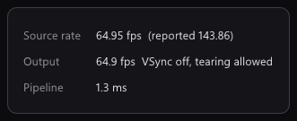 The F1 statistics on Compact: Source rate 64.95 fps, reported 143.86; Output 64.9 fps, VSync off, tearing allowed; Pipeline 1.3 ms